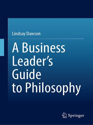 cover image of A Business Leader's Guide to Philosophy